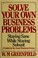 Cover of: Solve your own business problems