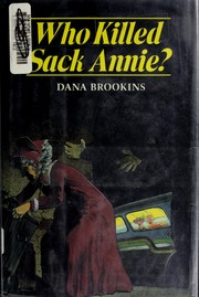 Cover of: Who killed Sack Annie? by Dana Brookins