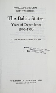 Cover of: The Baltic States, years of dependence, 1940-1990