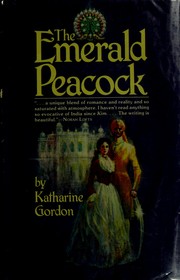 Cover of: The Emerald Peacock by Katharine Gordon