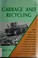 Cover of: Garbage and recycling