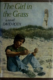 Cover of: The girl in the grass: a novel