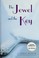 Cover of: The Jewel and the key