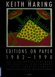Keith Haring : editions on paper, 1982-1990