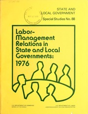 Labor-management relations in State and local governments, 1976 by United States. Bureau of the Census