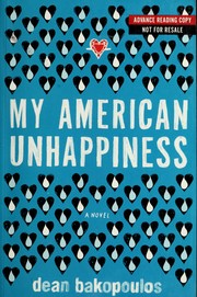 Cover of: My American unhappiness by Dean Bakopoulos
