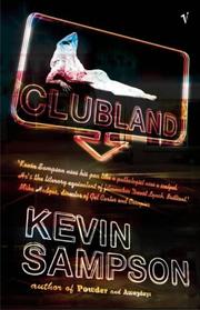 Cover of: Clubland by Kevin Sampson, Kevin Sampson