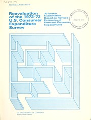 Cover of: Reevaluation of the 1972-73 U.S. consumer expenditure survey: a further examination based on revised estimates of personal consumer expenditures