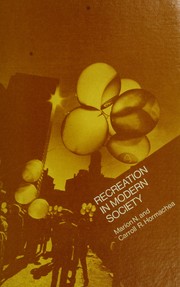 Cover of: Recreation in modern society by Marion N. Hormachea