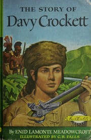 The story of Davy Crockett by Enid LaMonte Meadowcroft