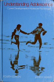 Cover of: Understanding adolescence: current developments in adolescent psychology