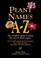Cover of: Plant Names A-Z