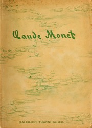 Cover of: Claude Monet, 1840-1926: Gedachtnis-Ausstellung in unserem Berliner Haus : Februar bis mitte Marz 1928