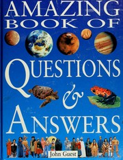 Cover of: Amazing book of questions & answers by John Guest
