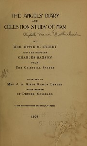 Cover of: The angels' diary and celestion study of man