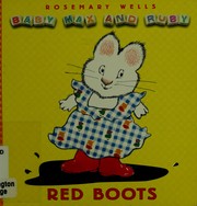 Cover of: Red Boots (Baby Max and Ruby) by Jean Little