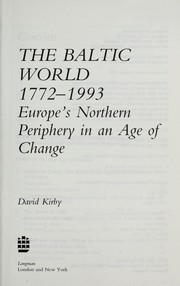 Cover of: The Baltic world, 1772-1993: Europe's northern peripheryin an age of change