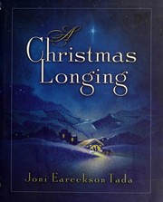 Cover of: A christmas longing by Joni Eareckson Tada