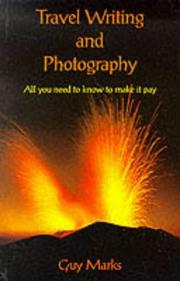Cover of: Travel Writing and Photography by Guy Marks