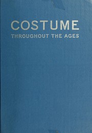 Cover of: Costume throughout the ages. by Mary Evans