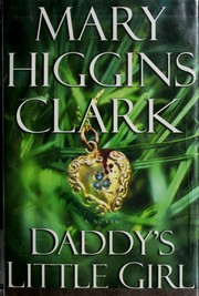 Cover of: Daddy's little girl by Mary Higgins Clark