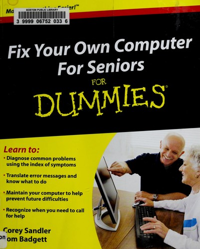 Fix your own computer for seniors for dummies by Corey Sandler