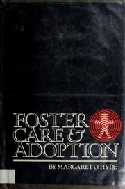 Cover of: Foster care and adoption by Margaret O. Hyde