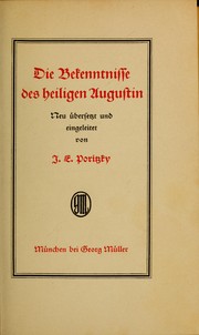 Die Bekenntnisse des heiligen Augustin by Augustine of Hippo