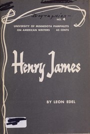 Henry James by Leon Edel