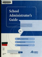 Cover of: School administrator's guide to implementing language programming by Alberta. Alberta Education