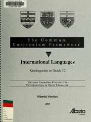 Cover of: The common curriculum framework for international languages, kindergarten to grade 12: Western Canadian Protocol for Collaboration in Basic Education