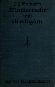 Cover of: Mutterrecht und Urreligion by Johann Jakob Bachofen