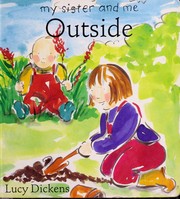 Cover of: Outside / Lucy Dickens. | Lucy Dickens