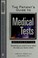 Cover of: The patient's guide to medical tests