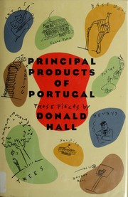 Cover of: Principal products of Portugal: prose pieces
