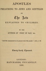 Cover of: Apostles preaching to Jews and Gentiles, or, The acts explained to children | Favell Lee Mortimer