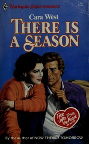 Cover of: There is a season by Cara West