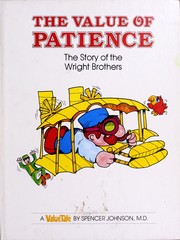 Cover of: The Value of Patience: The Story of the Wright Brothers (Valuetale)