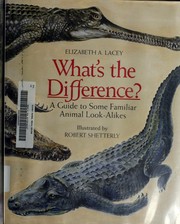 Cover of: What's the difference?: a guide to some familiar animal look-alikes