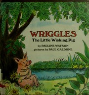 Cover of: Wriggles, the little wishing pig by Pauline Watson