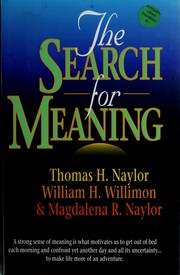 Cover of: The search for meaning by Naylor, Thomas H.