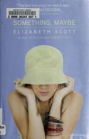 Cover of: Something, maybe | Elizabeth Scott