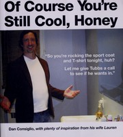 Cover of: Of course you're still cool, honey