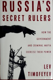 Russia's secret rulers by Lev Timofeev