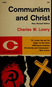 Communism and Christ by Charles Wesley Lowry