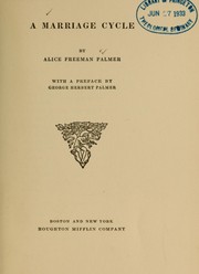 Cover of: A marriage cycle by Alice Elvira Freeman Palmer