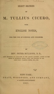 Cover of: Select orations of M. Tullius Cicero: with English notes, for the use of schools and colleges