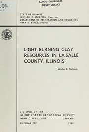 Cover of: Light-burning clay resources in LaSalle County, Illinois by Walter Edward Parham
