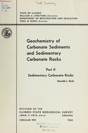 Cover of: Geochemistry of carbonate sediments and sedimentary carbonate rocks by Donald L. Graf