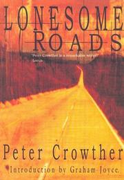 Cover of: Lonesome Roads by Peter Crowther